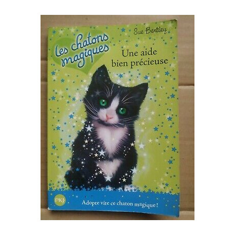 Sue Bentley Les Chatons Magiques t 2 Une Aide Bien Précieuse