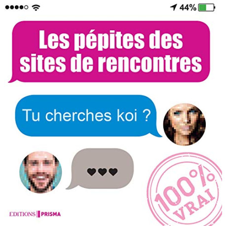 Les pépites des sites de rencontre Les pépites des sites de rencontre