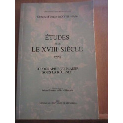 Etudes sur le XVIIIè Siècle xxvi Topographie du Plaisir sous la...