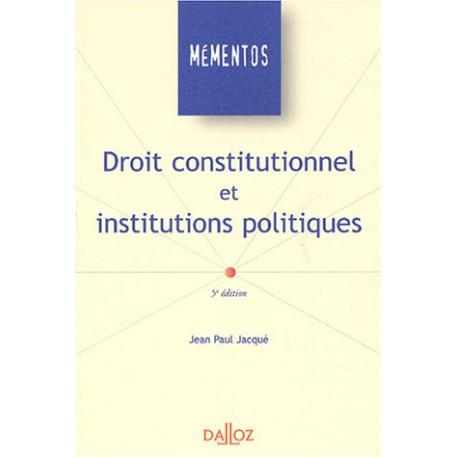 Droit constitutionnel et institutions politiques Droit constitutionnel et institutions politiques