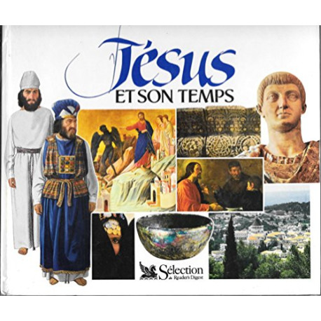 Jésus et son temps Jésus et son temps