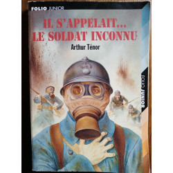 Arthur ténor Il s'appelait Le soldate inconnu