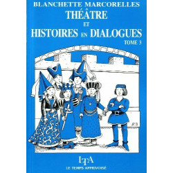 Théâtre et histoires en dialogues tome 3