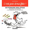 C'Est Pas d'Ma Fote Dictionnaire Drolatique des Fautes