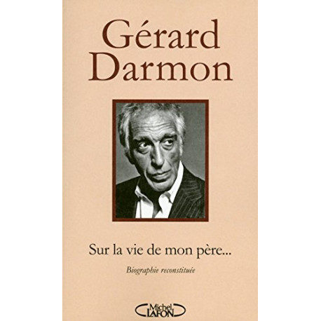Sur la vie de mon père Sur la vie de mon père