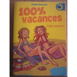 Sophie dievaide 100 vacances signé juliette