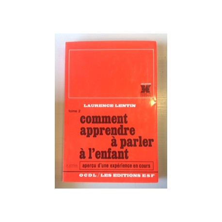 Comment apprendre a parler a l'enfant t2 010396 Comment apprendre a parler a l'enfant t2 010396