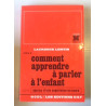 Comment apprendre a parler a l'enfant t2 010396