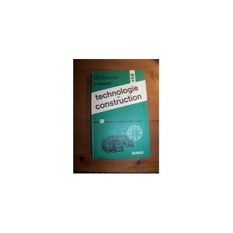 TECHNOLOGIE DE CONSTRUCTION TOME 2 TECHNOLOGIE DE CONSTRUCTION TOME 2