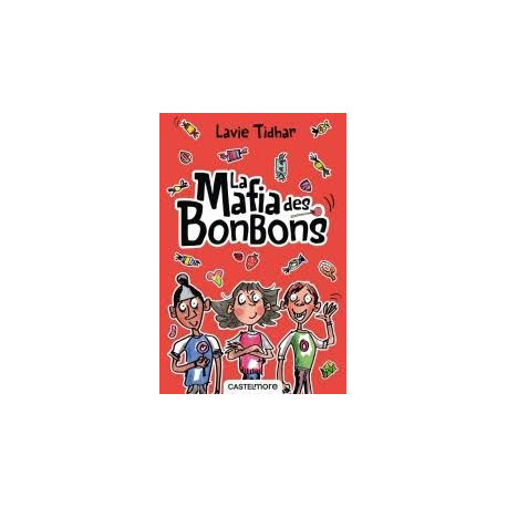 La mafia des bonbons La mafia des bonbons