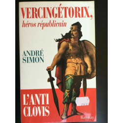 André simon vercigétorix héros républicain