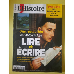 L'Histoire Nº463 Une Révolution Au Moyen Age Lire et écrire sept 2019