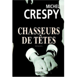 Chasseurs de têtes - Grand Prix de la Littérature Policière 2001