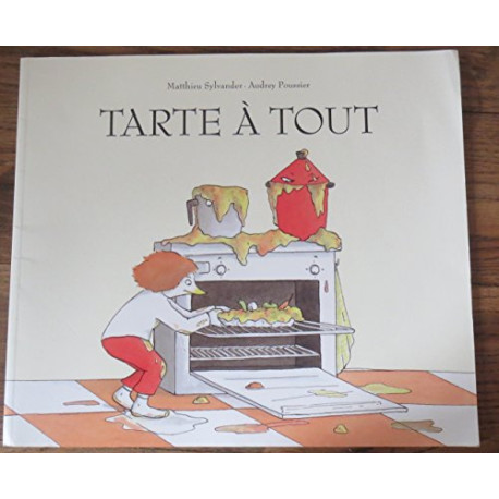 Tarte à tout Tarte à tout
