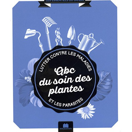 ABC du soin des plantes ABC du soin des plantes