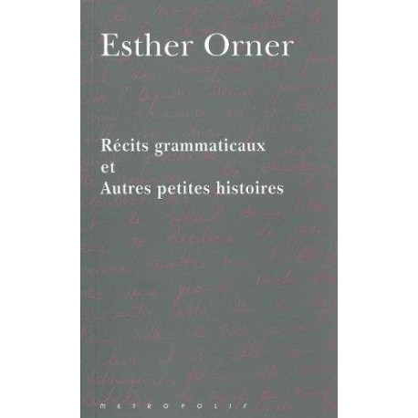 Récits grammaticaux et autres petites histoires- Récits grammaticaux et autres petites histoires-