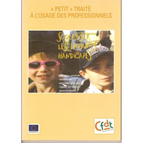 Scolariser les enfants handicapés - Une action syndicale... Scolariser les enfants handicapés - Une action syndicale...