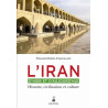 L'Iran d'hier et aujourd'hui : Histoire civilisation et culture