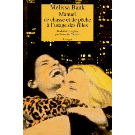 Manuel de chasse et de pêche à l'usage des filles Manuel de chasse et de pêche à l'usage des filles
