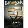 Bac and Love : C'est pas du cinéma