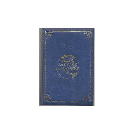 LE LIVRE DE L'ANNEE DU 1 ER JANVIER 2015 AU 31 DECEMBRE 2015 LE LIVRE DE L'ANNEE DU 1 ER JANVIER 2015 AU 31 DECEMBRE 2015