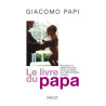 Le livre du papa : Tout savoir et garder le sourire de la...