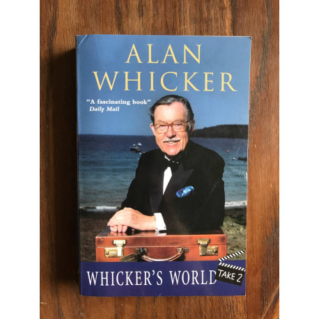Whicker's World Take Two Whicker's World Take Two