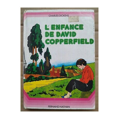 L'Enfance de David Copperfield Fernand nathan L'Enfance de David Copperfield Fernand nathan