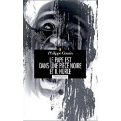 Le pape est dans une pièce noire et il hurle