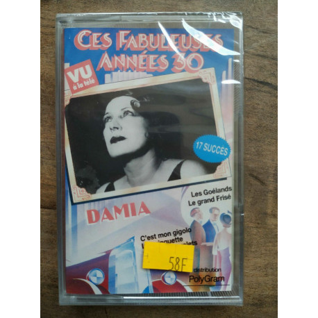 Ces fabuleuses années 30 Damia Cassette Audio-K7 NEUVE SOUS BLISTER