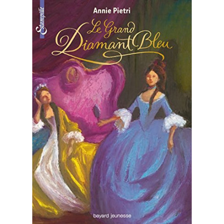 Les miroirs du palais tome 03: Le grand diamant bleu Les miroirs du palais tome 03: Le grand diamant bleu
