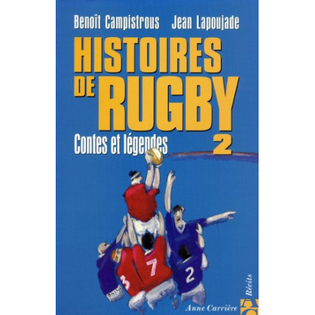 Histoires de rugby 2 contes et légendes Histoires de rugby 2 contes et légendes