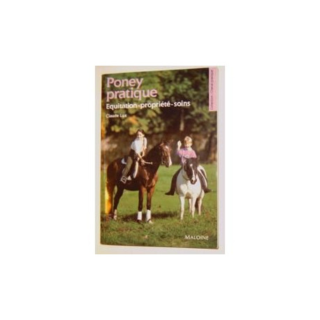 Poney : pratique équitation propriété soins Poney : pratique équitation propriété soins
