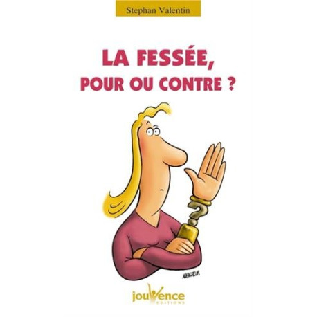 La fessée pour ou contre La fessée pour ou contre