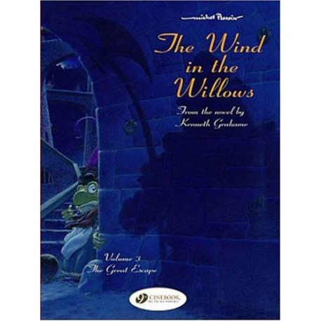 The Wind in the Willows : volume 3 The Wind in the Willows : volume 3