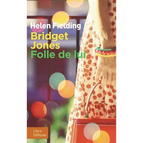 Bridget Jones : Folle de lui Bridget Jones : Folle de lui