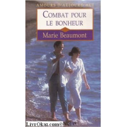 Combat pour le bonheur (Amours d'aujourd'hui)