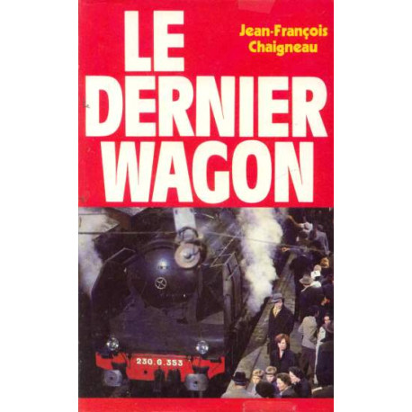 Le Dernier Wagon Le Dernier Wagon