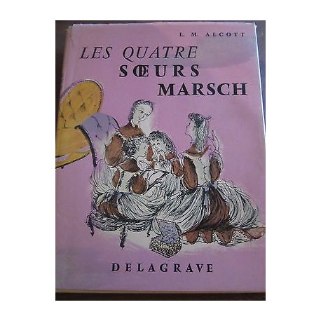 l m alcott les quatre soeurs marsch cartonné avec jaquette