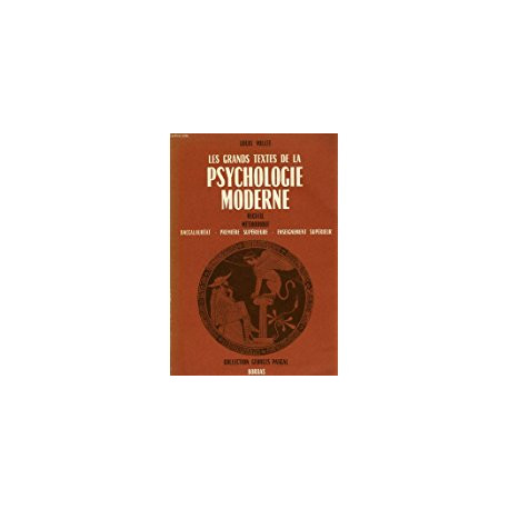 LES GRANDS TEXTES DE LA PSYCHOLOGIE MODERNE LES GRANDS TEXTES DE LA PSYCHOLOGIE MODERNE