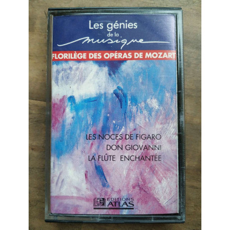 Les génies de la musique - Florilège des opéras de Mozart Cassette... Les génies de la musique - Florilège des opéras de Mozart Cassette...