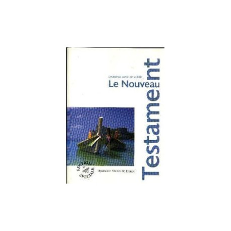Le nouveau Testament Le nouveau Testament