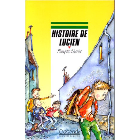Histoire de Lucien Histoire de Lucien