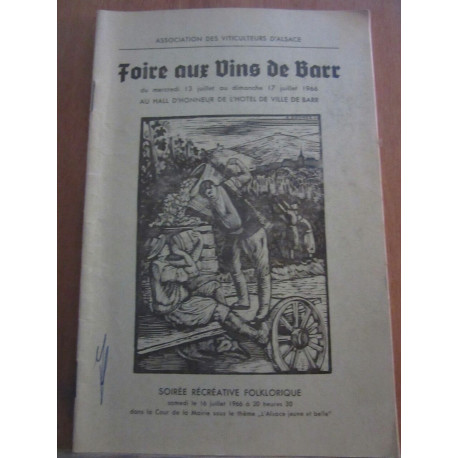 Foire aux vins de Barr du 13 au 17 Juillet 1966 asso des... Foire aux vins de Barr du 13 au 17 Juillet 1966 asso des...