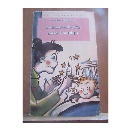 Mademoiselle wiz docteur magique Bibliothèque rose