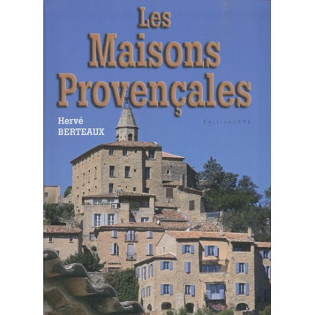 Les maisons provençales Les maisons provençales