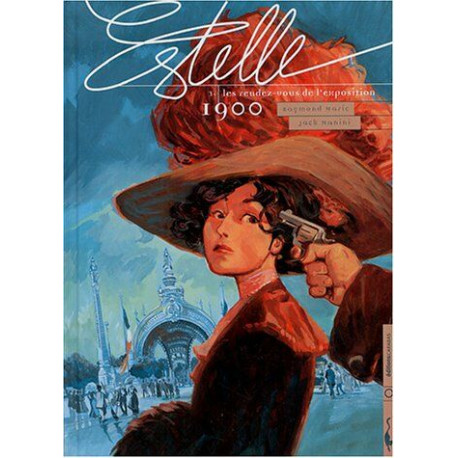 Estelle tome 3 : Les rendez-vous de l'exposition : 1900 Estelle tome 3 : Les rendez-vous de l'exposition : 1900