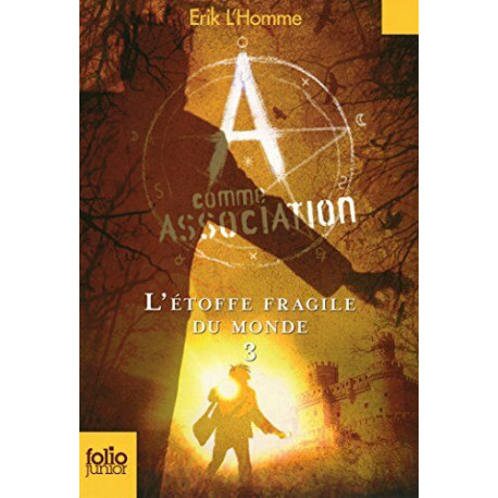 A comme Association 3 : L'étoffe fragile du monde A comme Association 3 : L'étoffe fragile du monde