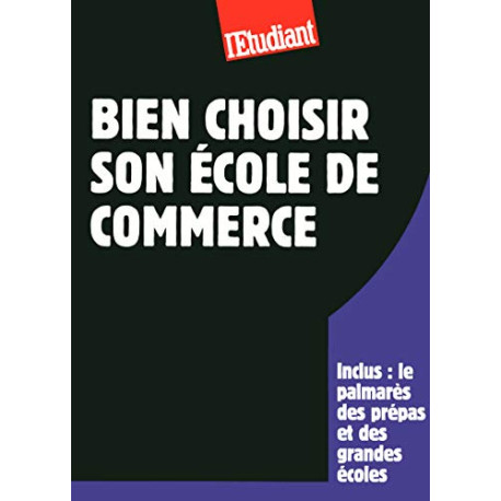 Bien choisir son école de commerce Bien choisir son école de commerce