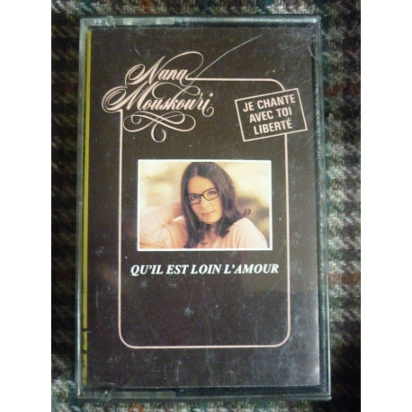 Nana Mouskouri Qu'il est loin l'amour Cassette Audio-K7 Philips... Nana Mouskouri Qu'il est loin l'amour Cassette Audio-K7 Philips...